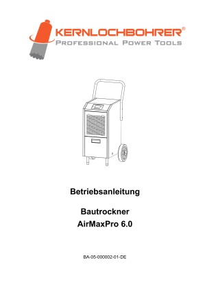 Betriebsanleitung für: Bautrockner AirMaxPro 6.0