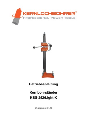 Betriebsanleitung für: Kernbohrständer KBS-252/Light-K