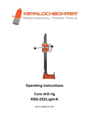 Operating instructions for: Core drill rig KBS-252/Light-K