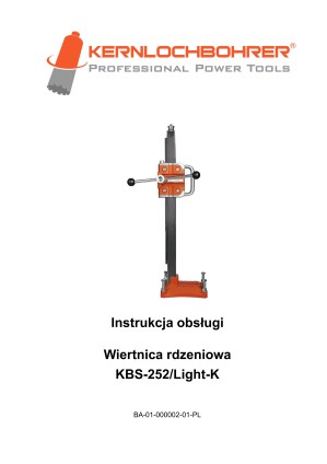 Instrukcja obsługi: Wiertnica rdzeniowa KBS-252/Light-K