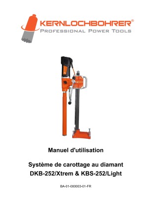 Mode d'emploi pour : Carotteuse diamantée DKB-252/Xtrem & KBS-252/Light