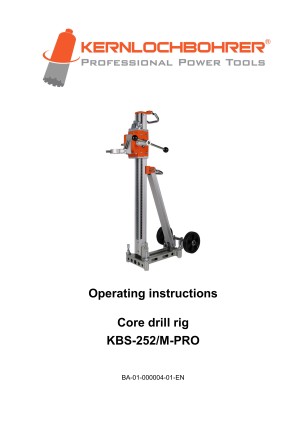 Operating instructions for: Core drill rig KBS-252/M-PRO