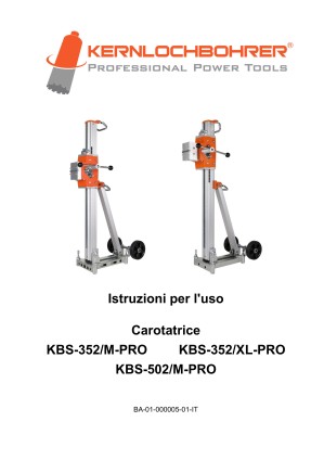 Istruzioni per l'uso per: carotatrice KBS-352/M-PRO / KBS-352/XL-PRO