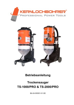 Betriebsanleitung für: Industriestaubsauger TS-1000/PRO und TS-2000/PRO 